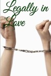 Book cover for Legally in Love