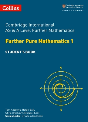Book cover for Cambridge International AS & A Level Further Mathematics Further Pure Mathematics 1 Student's Book