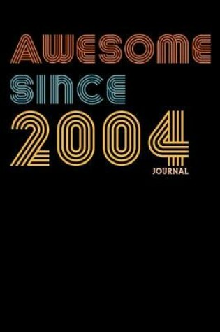 Cover of Awesome Since 2004 Journal