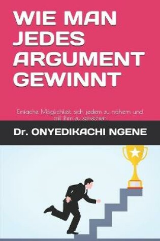 Cover of Wie Man Jedes Argument Gewinnt