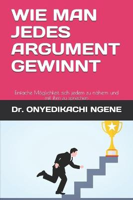 Book cover for Wie Man Jedes Argument Gewinnt