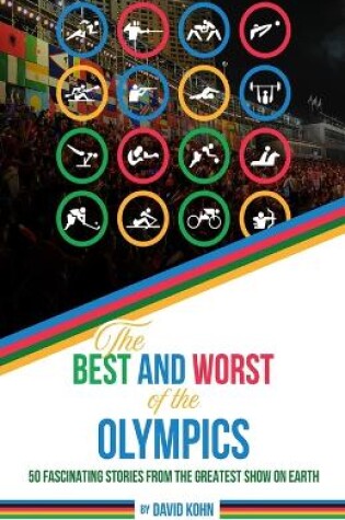 Cover of The Best and Worst of the Olympics