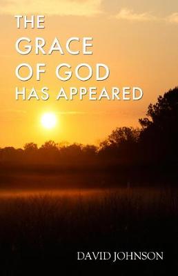 Book cover for The Grace of God Has Appeared