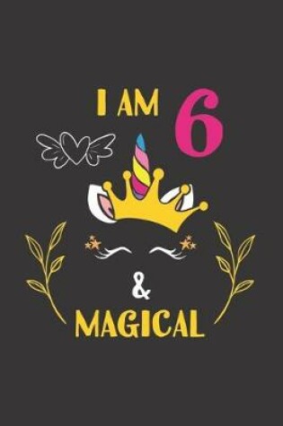 Cover of I Am 6 & Magical