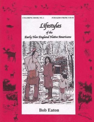 Book cover for Lifestyles of the Early New England Native Americans