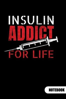 Book cover for Insulin addict for live. Notebook