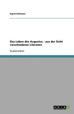 Book cover for Das Leben des Augustus - aus der Sicht verschiedener Literaten