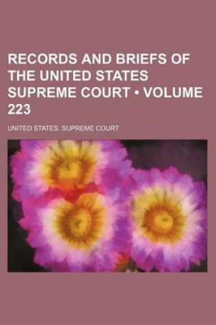 Cover of Records and Briefs of the United States Supreme Court (Volume 223)