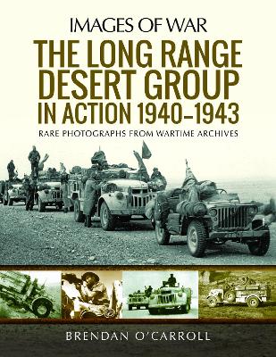 Book cover for The Long Range Desert Group in Action 1940-1943