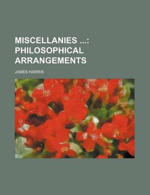 Book cover for Miscellanies; Philosophical Arrangements