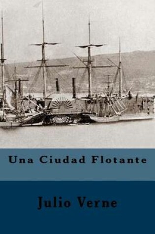 Cover of Una Ciudad Flotante (Spanish Edition)
