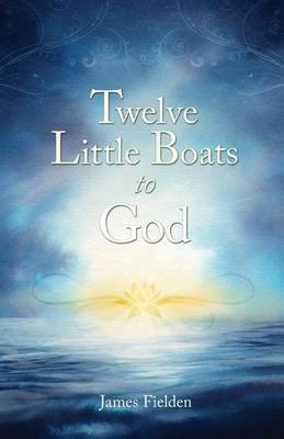 Book cover for Twelve Little Boats to God