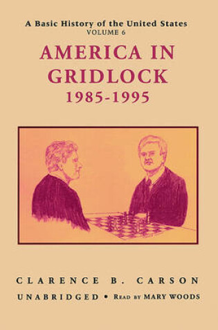 Cover of America in Gridlock, 1985-1995