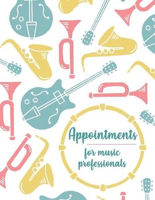 Book cover for Appointments for Music Professionals