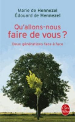 Book cover for Qu'allons-nous faire de vous?