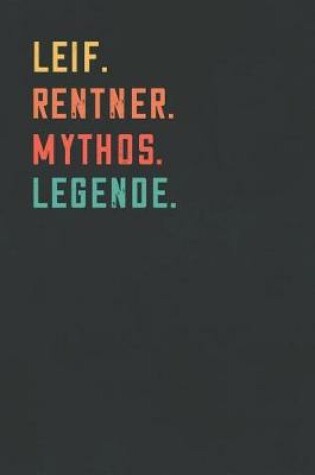 Cover of Leif. Rentner. Mythos. Legende.