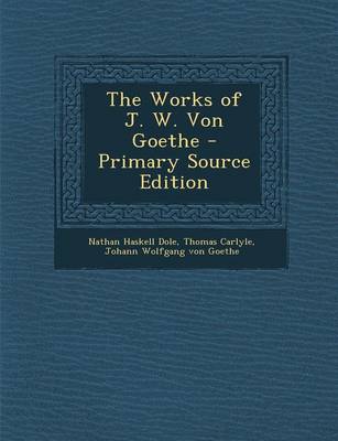 Book cover for Works of J. W. Von Goethe