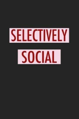 Cover of Selectively Social