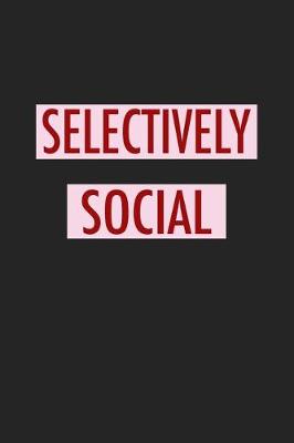 Book cover for Selectively Social