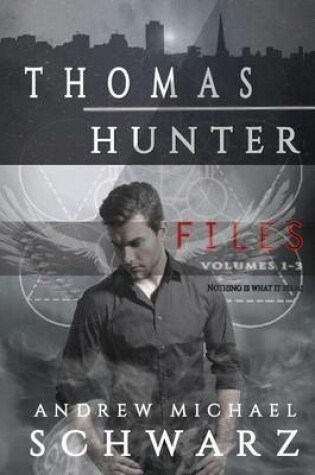 Cover of Thomas Hunter Files Volumes 1-3