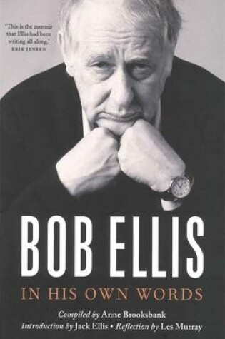 Cover of Bob Ellis: In His Own Words