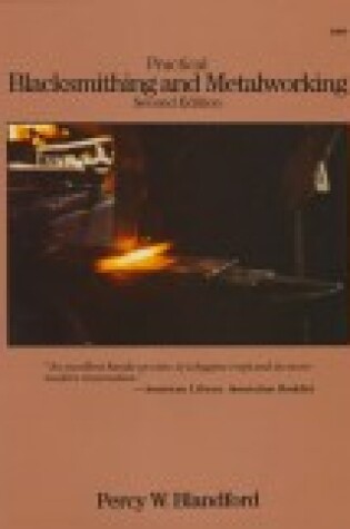 Cover of 2/E Practical Blacksmithing/Metalwrk-H/C