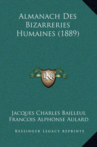 Cover of Almanach Des Bizarreries Humaines (1889)