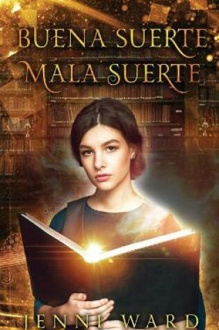 Cover of Buena Suerte Mala Suerte