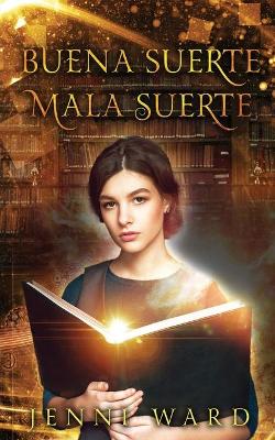 Book cover for Buena Suerte Mala Suerte