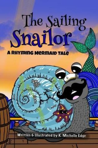 Cover of The Sailing Snailor