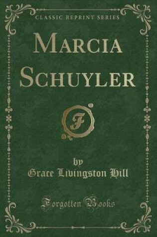 Cover of Marcia Schuyler (Classic Reprint)
