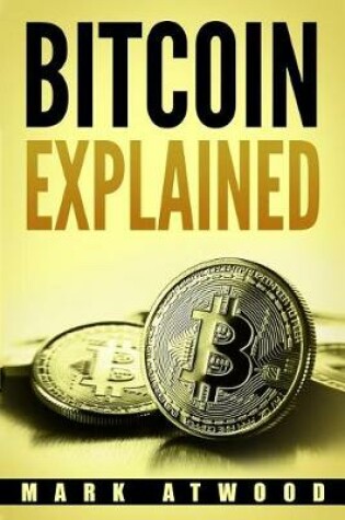 Cover of Bitcoin Explained