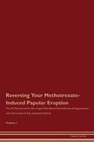 Cover of Reversing Your Methotrexate-Induced Papular Eruption