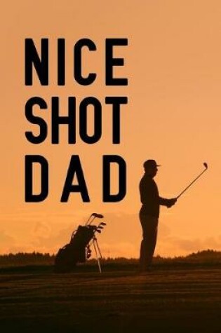 Cover of Nice Shot Dad