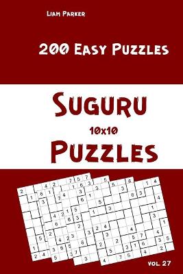 Cover of Suguru Puzzles - 200 Easy Puzzles 10x10 vol.27