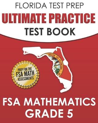 Book cover for FLORIDA TEST PREP Ultimate Practice Test Book FSA Mathematics Grade 5