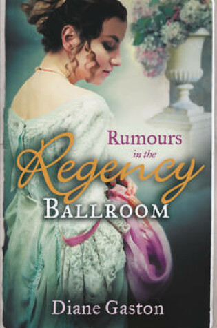 Cover of RUMOURS in the Regency Ballroom