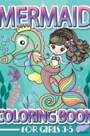 Cover of Mermaid Coloring Book For Girls 3-5