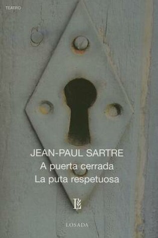 Cover of A Puerta Cerrada / La Puta Respetuosa