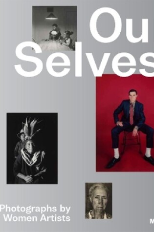 Cover of Our Selves: Photographs by Women Artists