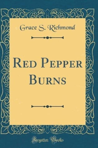 Cover of Red Pepper Burns (Classic Reprint)