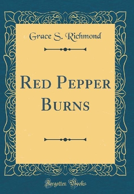 Book cover for Red Pepper Burns (Classic Reprint)