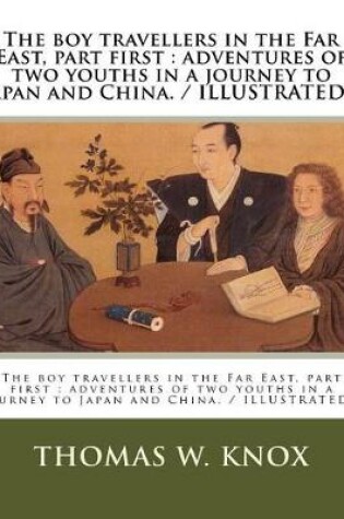 Cover of The boy travellers in the Far East, part first