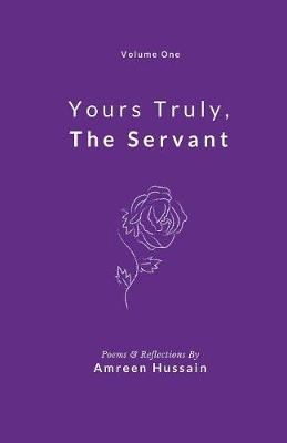 Book cover for Yours Truly, the Servant (Volume One)