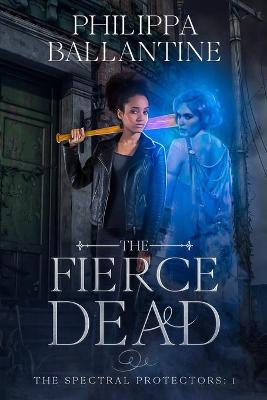 Book cover for The Fierce Dead