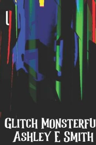 Cover of Glitch Monsterful