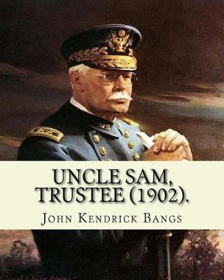 Book cover for Uncle Sam, Trustee (1902). By