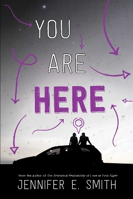 You Are Here by Jennifer E Smith