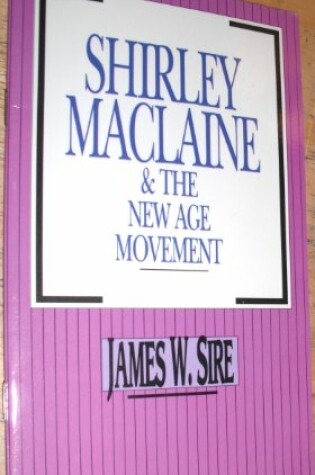 Cover of Shirley MacLaine & the New Age Movement