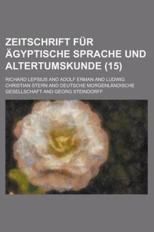 Cover of Zeitschrift Fur Agyptische Sprache Und Altertumskunde (15 )